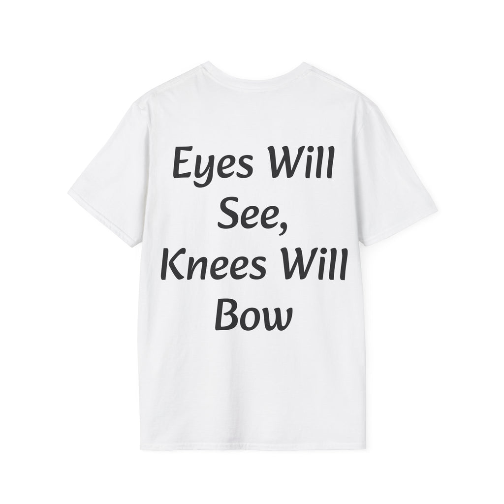 Eyes Will See, Knees Will Bow