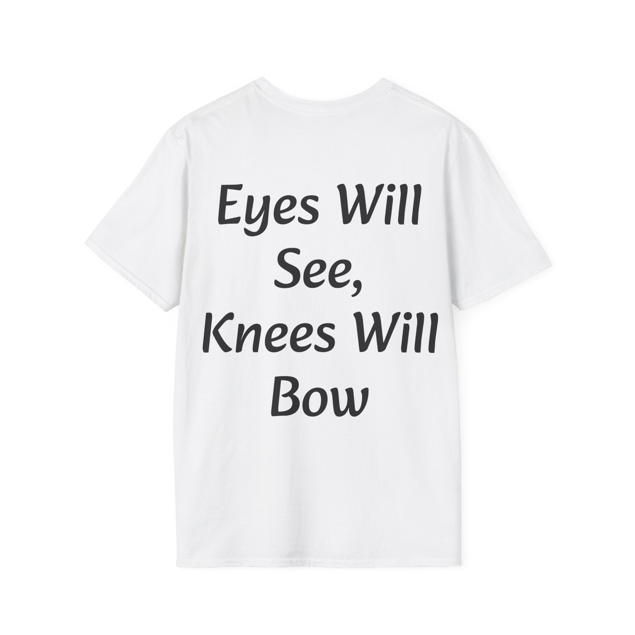 Eyes Will See, Knees Will Bow