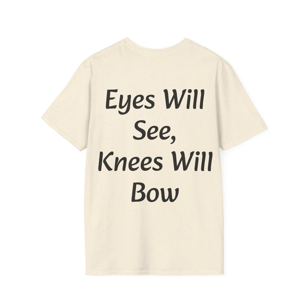 Eyes Will See, Knees Will Bow