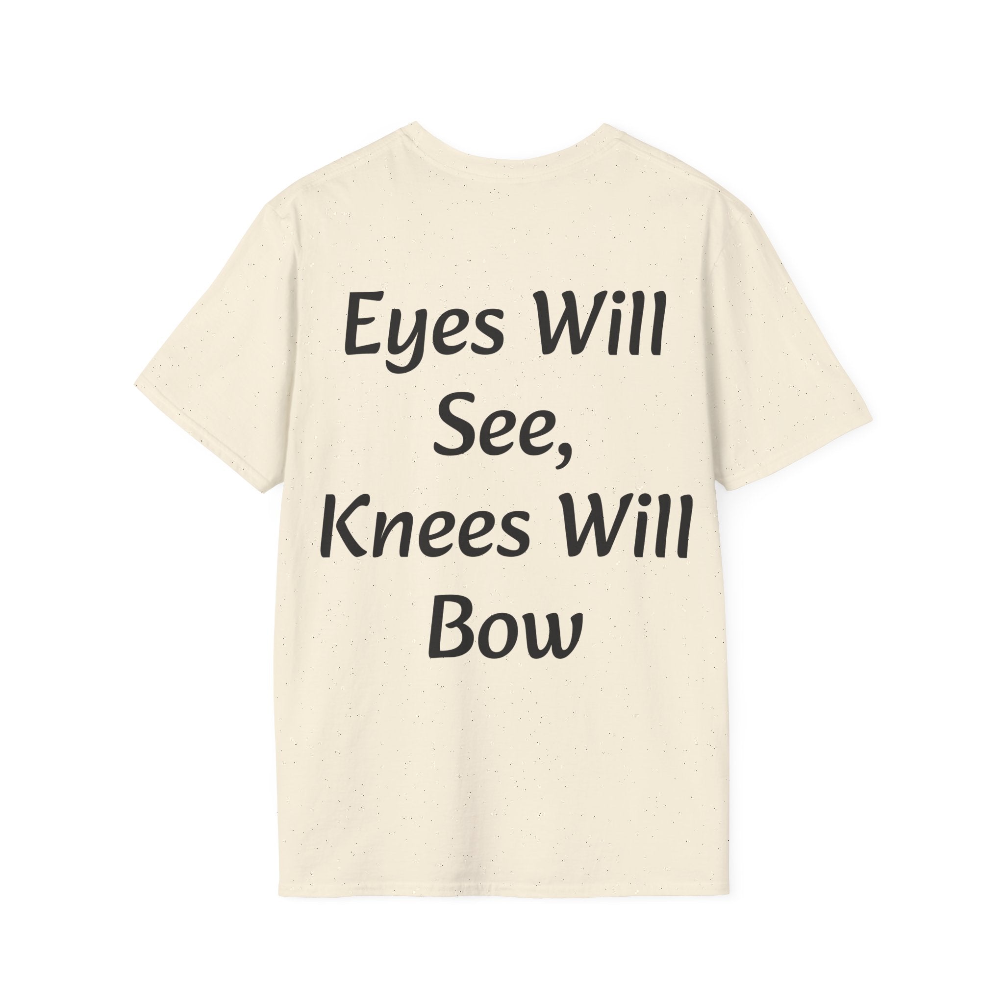 Eyes Will See, Knees Will Bow